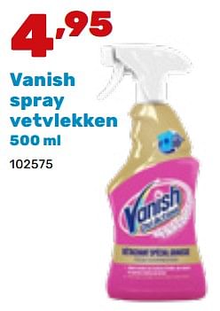 Promoties Vanish spray vetvlekken - Vanish - Geldig van 19/02/2024 tot 30/03/2024 bij Happyland