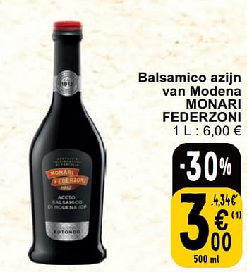 Promoties Balsamico azijn van modena monari federzoni - Monari Federzoni - Geldig van 27/02/2024 tot 04/03/2024 bij Cora