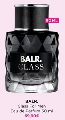 Promoties Balr. class for men eau de parfum - BALR. - Geldig van 26/02/2024 tot 03/03/2024 bij ICI PARIS XL