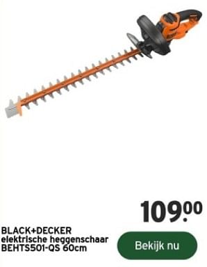 Promotions Black+decker elektrische heggenschaar behts501-qs - Black & Descker - Valide de 14/02/2024 à 31/12/2024 chez Gamma