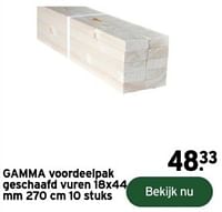 Promoties Gamma voordeelpak geschaafd vuren - Huismerk - Gamma - Geldig van 14/02/2024 tot 31/12/2024 bij Gamma