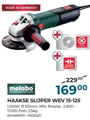 Promotions Metabo haakse slijper wev 15-125 - Metabo - Valide de 22/02/2024 à 31/03/2024 chez Group Meno