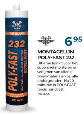 Promotions Montageliim poly-fast 232 - Masterton - Valide de 22/02/2024 à 31/03/2024 chez Group Meno