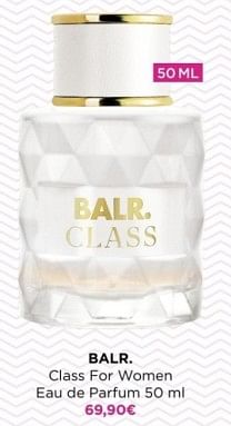 Promotions Balr. class for women eau de parfum - BALR. - Valide de 26/02/2024 à 03/03/2024 chez ICI PARIS XL