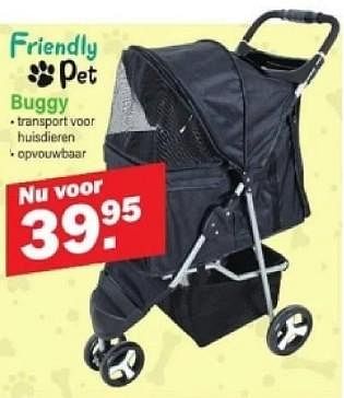 Promoties Buggy - Friendly pet - Geldig van 19/02/2024 tot 09/03/2024 bij Van Cranenbroek