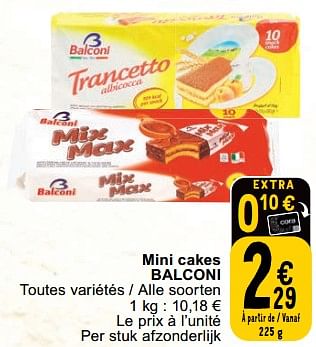 Promotions Mini cakes balconi - Balconi - Valide de 27/02/2024 à 04/03/2024 chez Cora