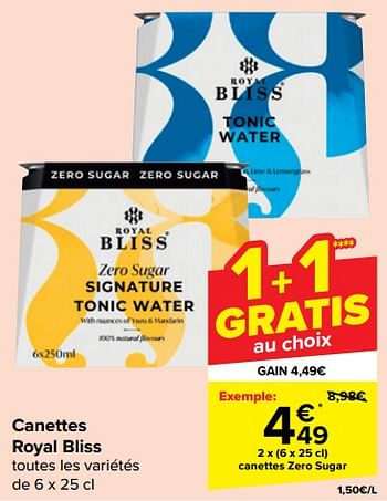 Promotions Canettes zero sugar - Royal Bliss - Valide de 28/02/2024 à 05/03/2024 chez Carrefour