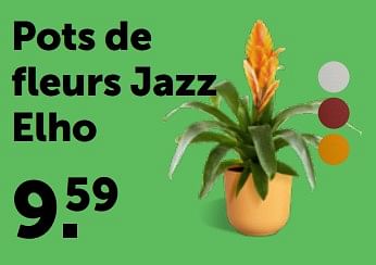 Promotions Pots de fleurs jazz elho - Elho - Valide de 28/02/2024 à 10/03/2024 chez Aveve