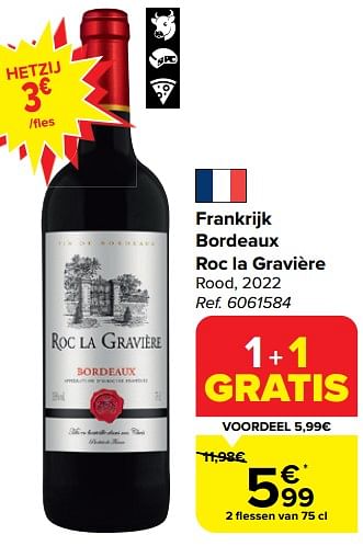 Promoties Frankrijk bordeaux roc la gravière rood, 2022 - Rode wijnen - Geldig van 28/02/2024 tot 18/03/2024 bij Carrefour