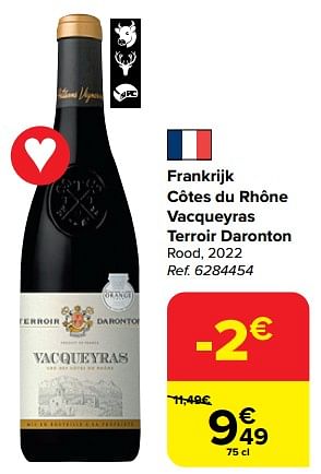 Promoties Frankrijk côtes du rhône vacqueyras terroir daronton rood, 2022 - Rode wijnen - Geldig van 28/02/2024 tot 18/03/2024 bij Carrefour