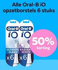50% korting alle oral-b io opzetborstels-Oral-B