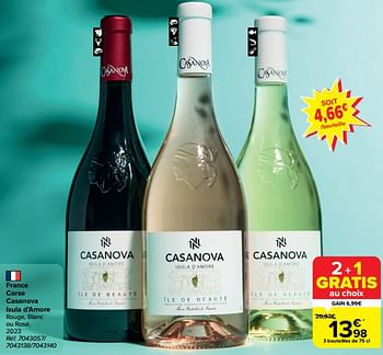 Promotions France corse casanova isula d’amore rouge, blanc ou rosé, 2023 - Vins rouges - Valide de 28/02/2024 à 18/03/2024 chez Carrefour