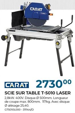 Promotions Carat scie sur table t-5010 laser - Carat - Valide de 22/02/2024 à 31/03/2024 chez Group Meno