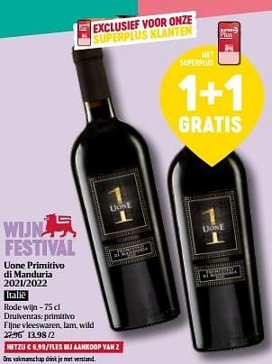 Promoties Uone primitivo di manduria 2021-2022 - Rode wijnen - Geldig van 29/02/2024 tot 06/03/2024 bij Delhaize