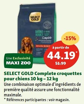 Promotions Select gold complete croquettes pour chiens - Select Gold - Valide de 06/03/2024 à 11/03/2024 chez Maxi Zoo