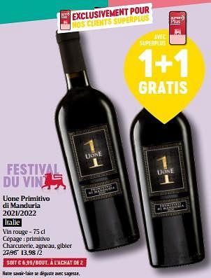 Promotions Uone primitivo di manduria 2021-2022 - Vins rouges - Valide de 29/02/2024 à 06/03/2024 chez Delhaize