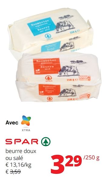 Promotions Beurre doux ou salé - Spar - Valide de 29/02/2024 à 13/03/2024 chez Spar (Colruytgroup)