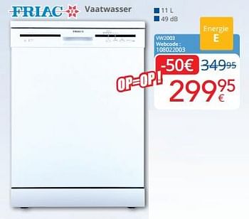 Promotions Friac vaatwasser vw2003 - Friac - Valide de 01/03/2024 à 31/03/2024 chez Eldi