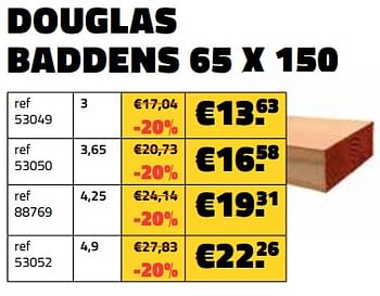 Promotions Douglas baddens 65 x 150 - Douglas - Valide de 01/03/2024 à 31/03/2024 chez Bouwcenter Frans Vlaeminck