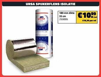 Promotions Ursa spijkerflens isolatie 180 mm dikte 35 cm - Ursa - Valide de 01/03/2024 à 31/03/2024 chez Bouwcenter Frans Vlaeminck