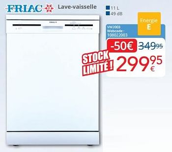 Promotions Friac lave-vaisselle vw2003 - Friac - Valide de 01/03/2024 à 31/03/2024 chez Eldi