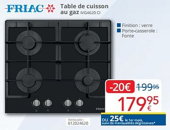 Promoties Friac table de cuisson au gaz ivg4620 ci - Friac - Geldig van 01/03/2024 tot 31/03/2024 bij Eldi