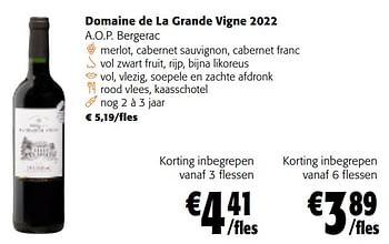 Promoties Domaine de la grande vigne 2022 a.o.p. bergerac - Rode wijnen - Geldig van 28/02/2024 tot 12/03/2024 bij Colruyt