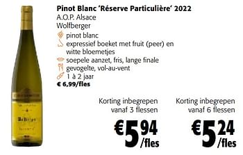 Promotions Pinot blanc `réserve particulière` 2022 a.o.p. alsace wolfberger - Vins blancs - Valide de 28/02/2024 à 12/03/2024 chez Colruyt