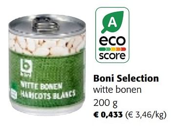 Promoties Boni selection witte bonen - Boni - Geldig van 28/02/2024 tot 12/03/2024 bij Colruyt