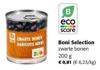 Promotions Boni selection zwarte bonen - Boni - Valide de 28/02/2024 à 12/03/2024 chez Colruyt