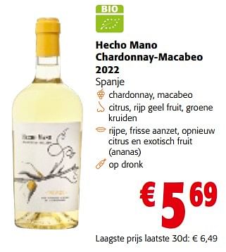Promotions Hecho mano chardonnay-macabeo 2022 - Vins blancs - Valide de 28/02/2024 à 12/03/2024 chez Colruyt