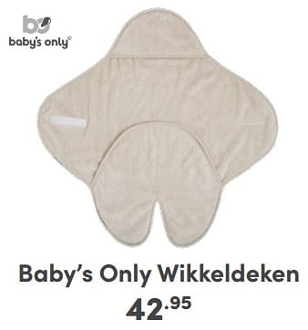 Promoties Baby’s only wikkeldeken - Baby's Only - Geldig van 01/03/2024 tot 09/03/2024 bij Baby & Tiener Megastore