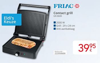 Promoties Friac contact grill gr-0600 - Friac - Geldig van 01/03/2024 tot 31/03/2024 bij Eldi