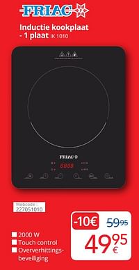 Friac inductie kookplaat 1 plaat ik 1010-Friac