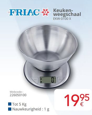 Promotions Friac keukenweegschaal ekw-0100 x - Friac - Valide de 01/03/2024 à 31/03/2024 chez Eldi