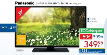 Promotions Panasonic smart ultra hd tv tx39js350e - Panasonic - Valide de 01/03/2024 à 31/03/2024 chez Eldi