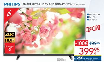Promotions Philips smart ultra hd tv android 43pus7406 - Philips - Valide de 01/03/2024 à 31/03/2024 chez Eldi