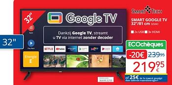 Promoties Smart tech smart google tv 32va1 - Smart Tech - Geldig van 01/03/2024 tot 31/03/2024 bij Eldi