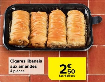 Promotions Cigares libanais aux amandes - Produit maison - Carrefour  - Valide de 28/02/2024 à 18/03/2024 chez Carrefour