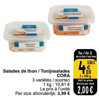 Promotions Salades de thon cora - Produit maison - Cora - Valide de 05/03/2024 à 11/03/2024 chez Cora