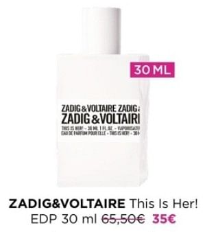 Promoties Zadig+voltaire this is her! edp - Zadig&Voltaire - Geldig van 04/03/2024 tot 31/03/2024 bij ICI PARIS XL