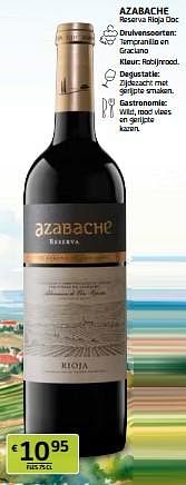 Promoties Azabache reserva rioja doc - Rode wijnen - Geldig van 01/03/2024 tot 14/03/2024 bij BelBev
