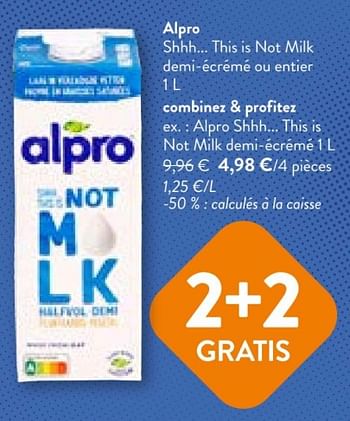 Promotions Alpro shhh... this is not milk demi-écreme - Alpro - Valide de 28/02/2024 à 12/03/2024 chez OKay