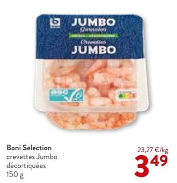 Promoties Boni selection crevettes jumbo decortiqueées - Boni - Geldig van 28/02/2024 tot 12/03/2024 bij OKay