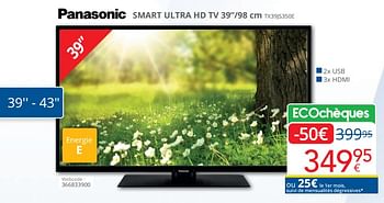 Promotions Panasonic smart ultra hd tv 39``-98 cm tx39js350e - Panasonic - Valide de 01/03/2024 à 31/03/2024 chez Eldi