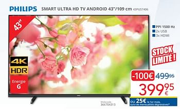 Promoties Philips smart ultra hd tv android 43``-109 cm 43pus7406 - Philips - Geldig van 01/03/2024 tot 31/03/2024 bij Eldi
