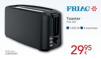 Promotions Friac toaster toa 401 - Friac - Valide de 01/03/2024 à 31/03/2024 chez Eldi