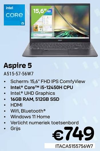 Promoties Acer aspire 5 a 515-57-56w7 - Acer - Geldig van 01/03/2024 tot 31/03/2024 bij Compudeals