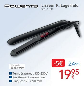 Promoties Rowenta lisseur k. lagerfeld sf161lfo - Rowenta - Geldig van 01/03/2024 tot 31/03/2024 bij Eldi