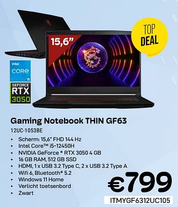 Promotions Msi gaming notebook thin gf63 12uc-1053be - MSI - Valide de 01/03/2024 à 31/03/2024 chez Compudeals
